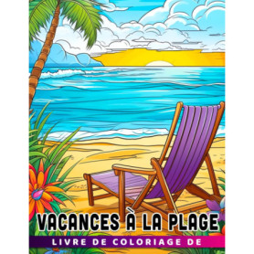Livre de Coloriage Plage pour Enfants - Créez vos Vacances Idéales