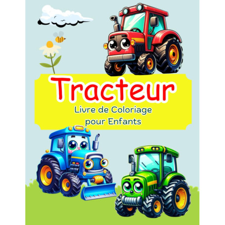 Livre de Coloriage Tracteurs pour Enfants - Amusement Agricole