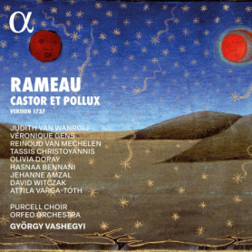 Castor et Pollux - Opéra de Rameau (Version 1737) avec Judith Van Wanroij