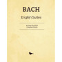 Suites Anglaises de Bach pour Piano - Œuvres Complètes