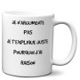 Mug Humoristique L'Esprit Des Anges - Pourquoi J'ai Raison - Idée Cadeau Amusant