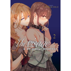 Un Visage à Ne Pas Montrer - Tome 02 : La Relation Interdite