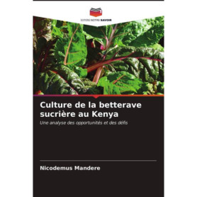 Opportunités et Défis de la Culture de la Betterave Sucrière au Kenya