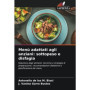 Guide Alimentaire pour Seniors : Menus Adaptés et Stratégies Nutritionnelles