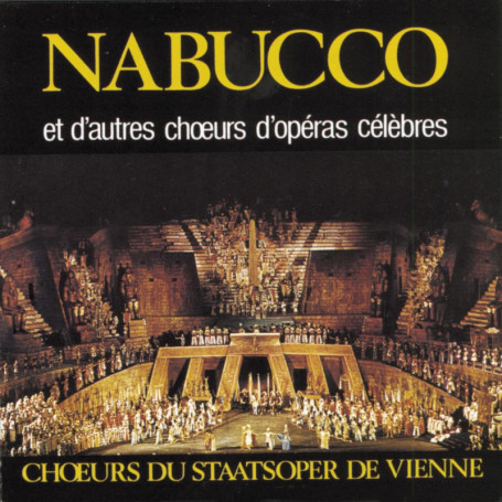Nabucco et Chœurs d'Opéras Célèbres - Sony Classical