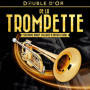 Coffret Double D'or de la Trompette - Harry Williams & Patrick Carol