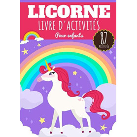 Cahier d'Activités Licorne pour Enfants de 4 à 8 Ans - 87 Jeux Éducatifs