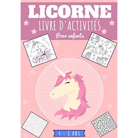Cahier d'activités Licorne pour Enfants de 4 à 8 Ans - 87 Jeux Éducatifs