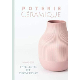 Carnet de Poterie : Projets et Créations en Argile