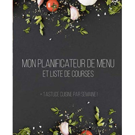 Planificateur de Menu et Liste de Courses avec Astuces Cuisine Hebdomadaires