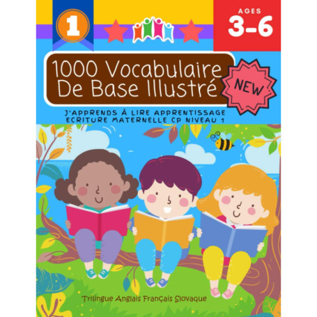 1000 Vocabulaire Illustré pour Apprendre à Lire - Trilingue Anglais, Français, Slovaque