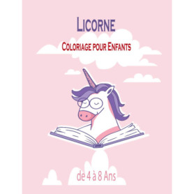 Livre de Coloriage Licorne pour Enfants de 4 à 8 Ans - 50 Pages Magiques