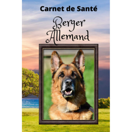 Carnet de Santé pour Berger Allemand - Suivi de Santé Chien A5