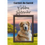 Carnet de Santé pour Golden Retriever - Suivi de Santé Chien A5