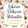Livre d'Or Élégant pour Retraite - 100 Pages de Souvenirs et Félicitations