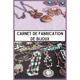 Carnet de Création de Bijoux - 100 Fiches à Compléter pour Artisans