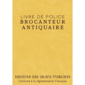 Registre Professionnel pour Brocanteurs et Antiquaires - Livre de Police en Imitation Cuir Jaune