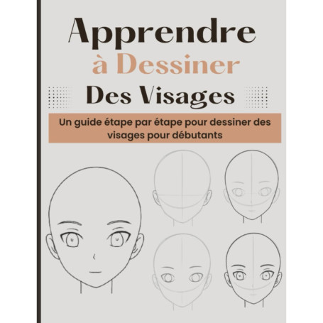 Guide Pratique pour Dessiner des Visages : Techniques Simples pour Débutants