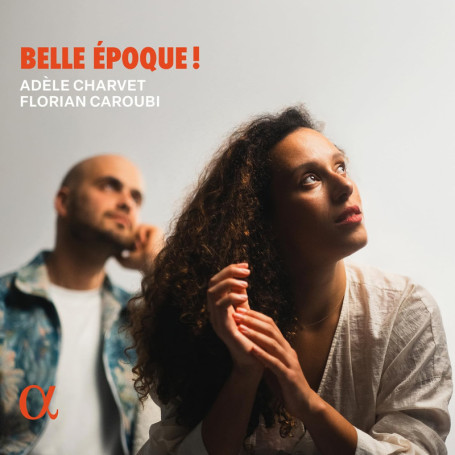Récital Classique : Belle Époque avec Adèle Charvet et Florian Caroubi