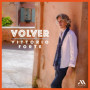 Volver - Hommage Musical aux Traditions Latines