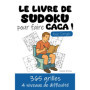 Le Livre de Sudoku pour des Moments Détendus aux Toilettes - 365 Grilles