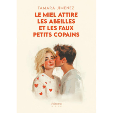 Le miel attire les abeilles et les faux petits copains - Roman captivant