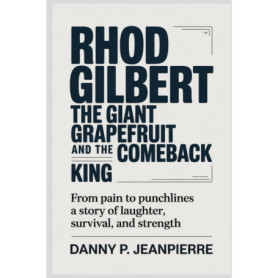 Rhod Gilbert : Le Pamplemousse Géant et le Roi du Retour