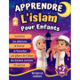Apprendre l'Islam pour Enfants : Guide Illustré des Valeurs et Croyances