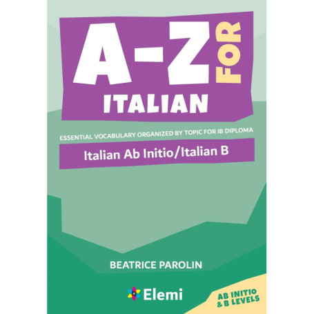 A-Z pour l'Italien : Vocabulaire essentiel pour le Diplôme IB