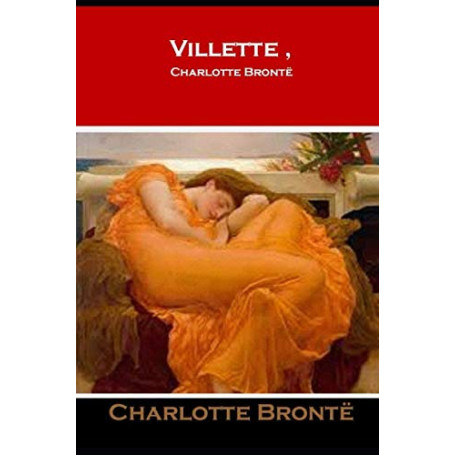Villette - Roman de Charlotte Brontë