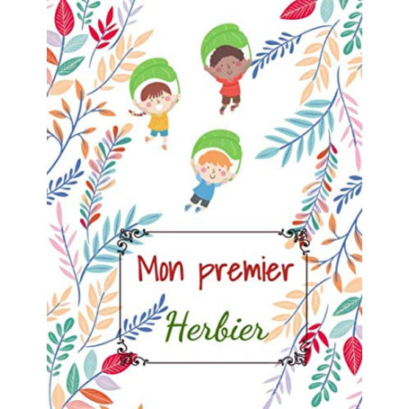 Mon Premier Herbier : Un Grand Format pour Découvrir la Flore