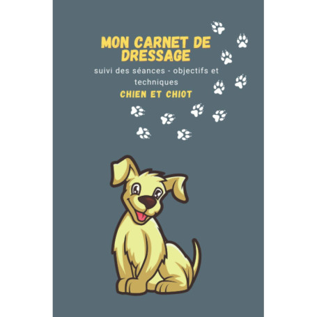 Carnet de Dressage pour Chien et Chiot - Suivi et Éducation Canine