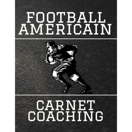 Carnet de Coaching de Football Américain - 100 Pages pour Entraîneurs