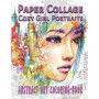 Livre de Coloriage Art Abstrait : Portraits de Filles en Collage