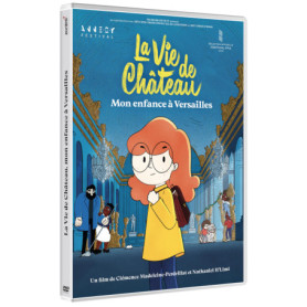 La Vie de Château : Mon Enfance à Versailles - DVD avec Livret-Jeux
