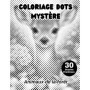 Livre de Coloriage Dots Mystère : Animaux de la Forêt pour Adultes