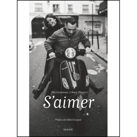 S'aimer : Album de Photographies d'Amour par Ange Provost