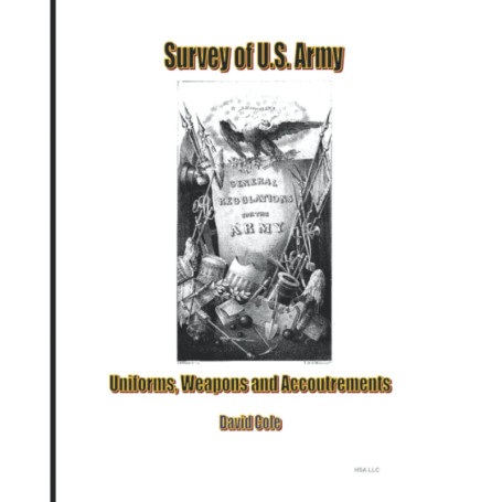 Guide Illustré des Uniformes et Armes de l'Armée Américaine