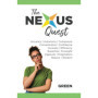 The Nexus Quest: Cultivez les Vertus Vertes