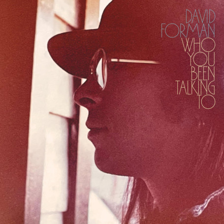 Who You Been Talking To - Album CD de David Forman