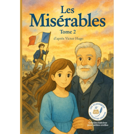 Les Misérables - Tome 2 : Adaptation Poétique pour Enfants
