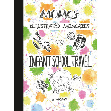 Carnet de Voyage Illustré de Momo : Souvenirs d'École Maternelle