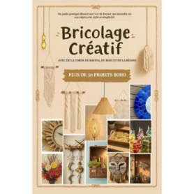 Guide Pratique de Bricolage Créatif : Projets Bohèmes en Corde et Résine