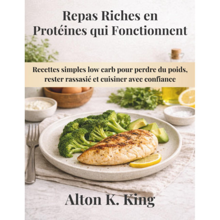 Recettes Protéinées Simples pour Maigrir et Se Rassasier
