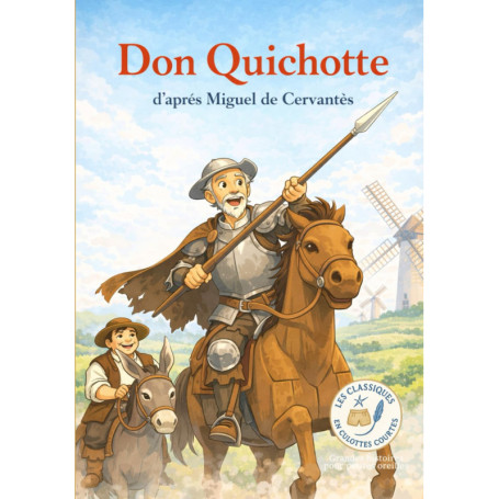 Don Quichotte pour Enfants : Aventures et Rêves