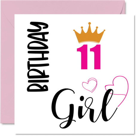 Carte d'Anniversaire 11 Ans pour Fille - Joyeux Anniversaire à une Adorable Jeune Fille