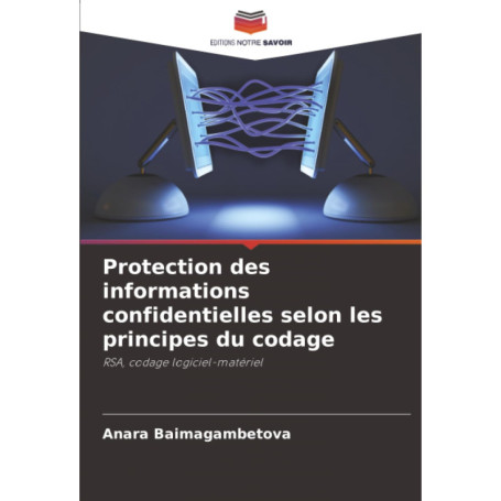 Protection des Informations Confidentielles : Codage RSA et Logiciel-Matériel
