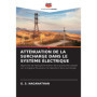 Atténuation de la Surcharge dans les Systèmes Électriques - Éditions Notre Savoir