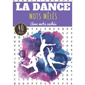Cahier de Mots Mêlés sur la Danse - 60 Puzzles pour Adultes et Enfants