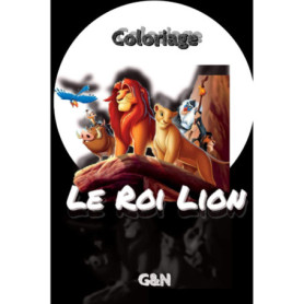 Livre de Coloriage Le Roi Lion - Créez Votre Propre Aventure